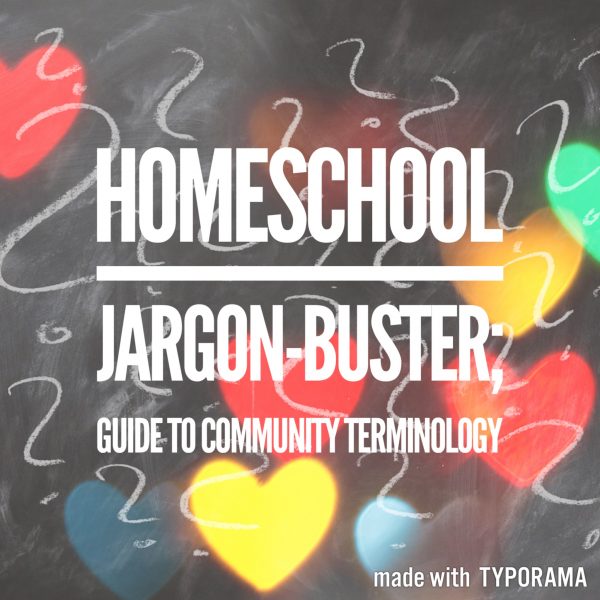 Homeschool guide; community jargon explained.